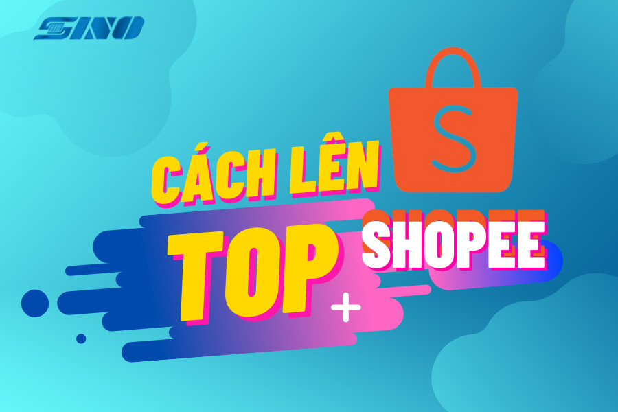 cách lên top shopee