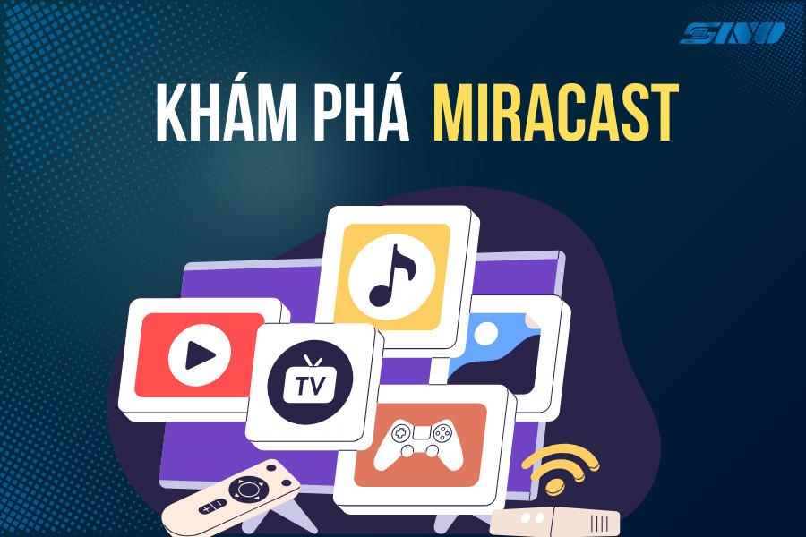 kết nối miracast là gì