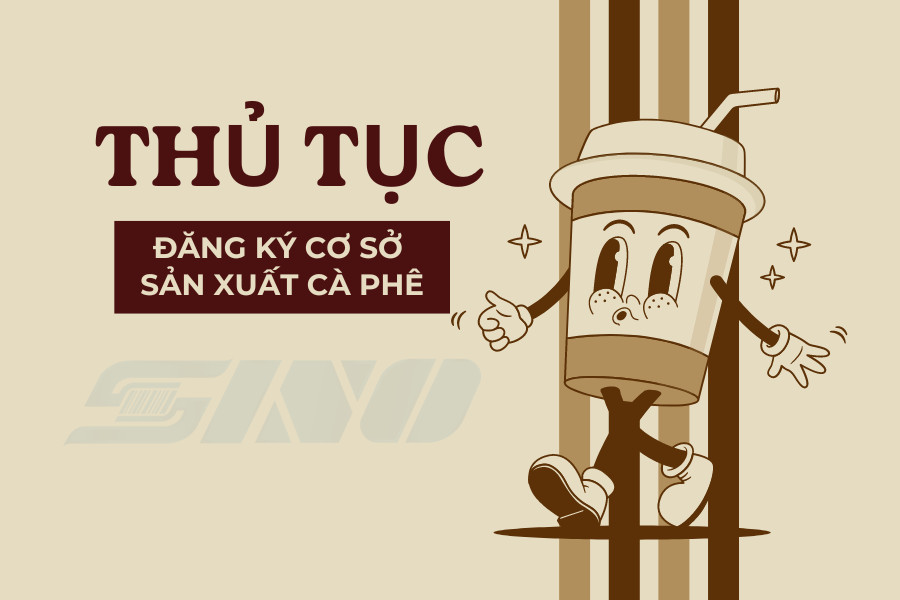 thủ tục đăng ký cơ sở sản xuất cà phê