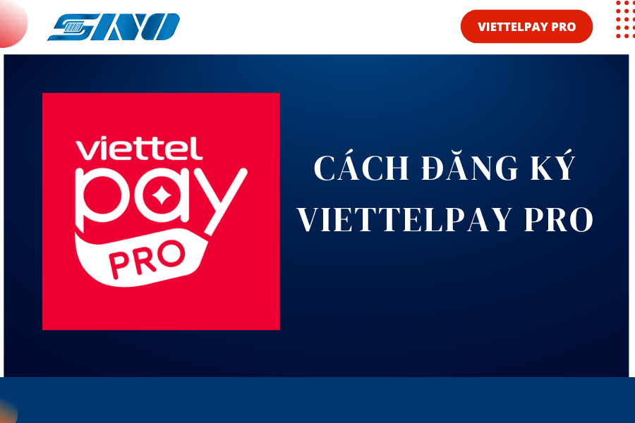 cách đăng ký viettel pay pro