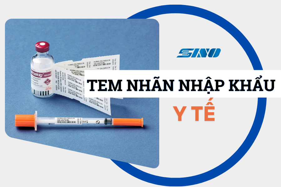 Tem nhãn y tế nhập khẩu